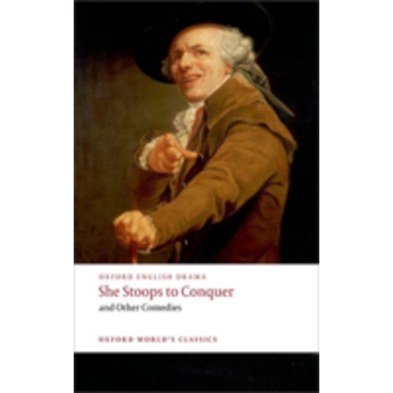 she stoops to conquer and other comedies
