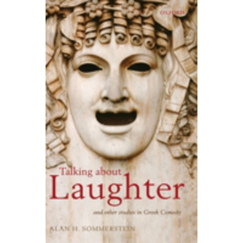 talking about laughter: and other studies in greek comedy