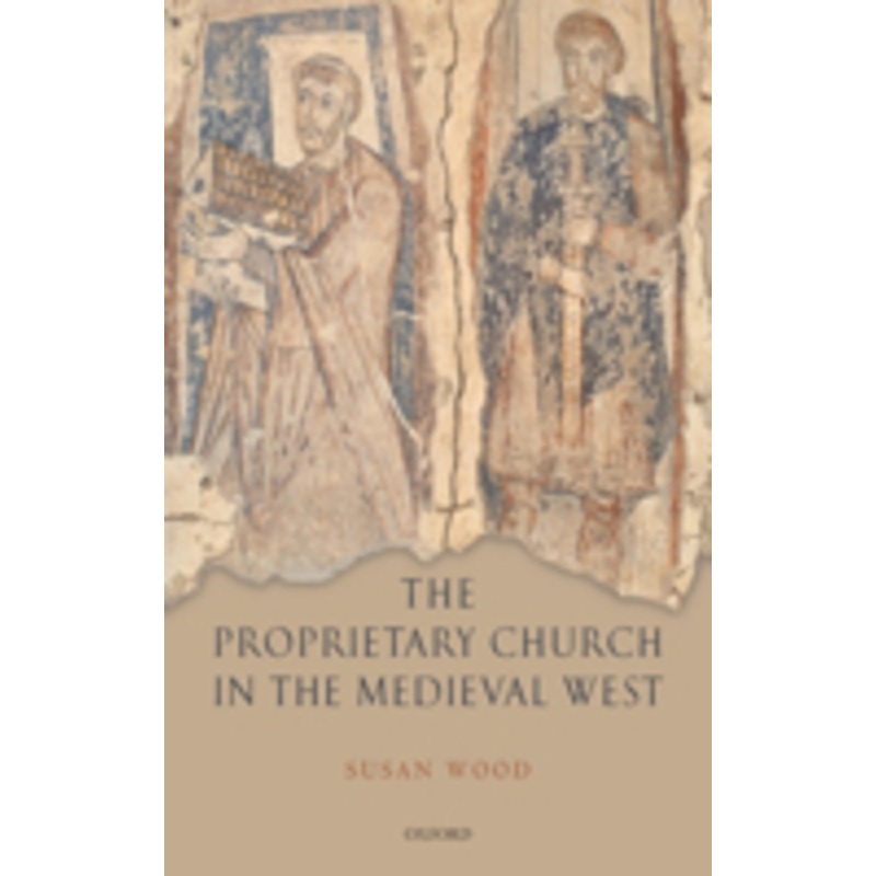 the proprietary church in the medieval west