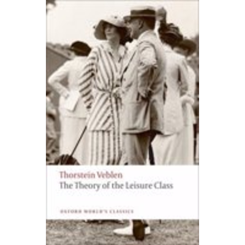 the theory of the leisure class
