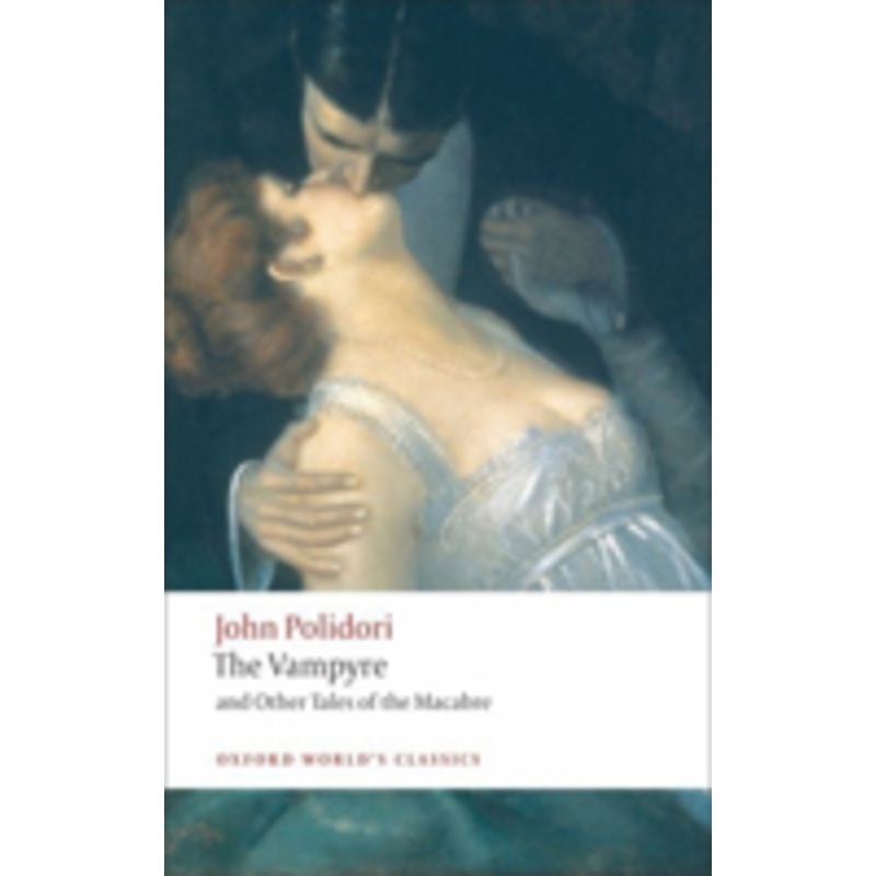 the vampyre and other tales of the macabre