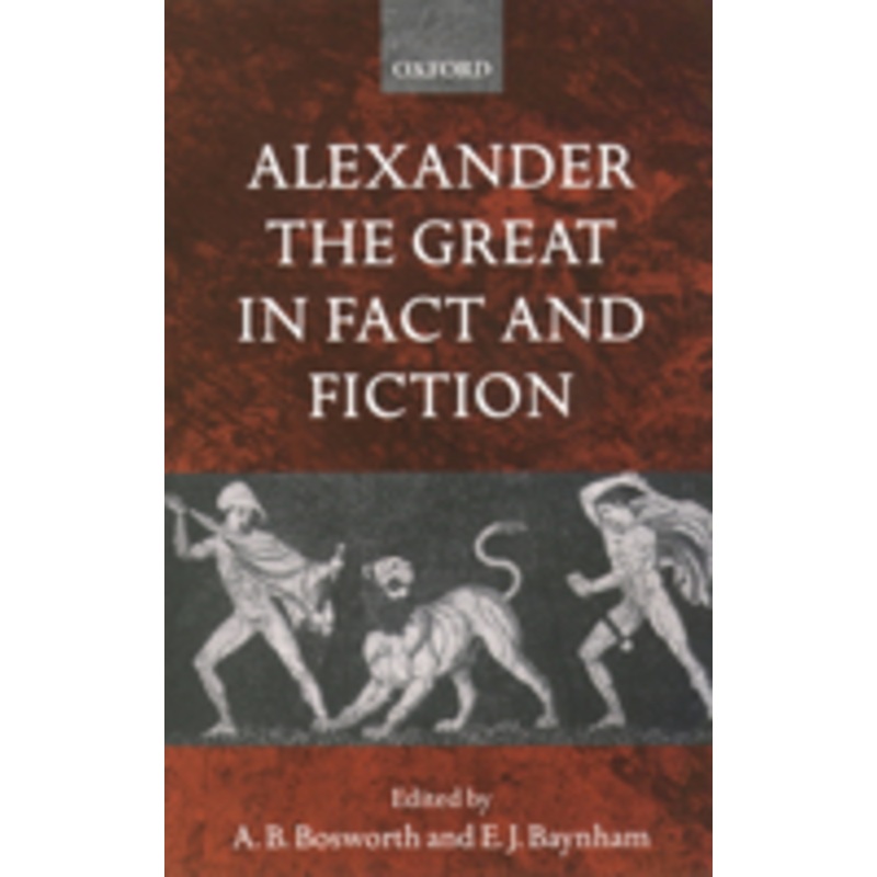 alexander the great in fact and fiction