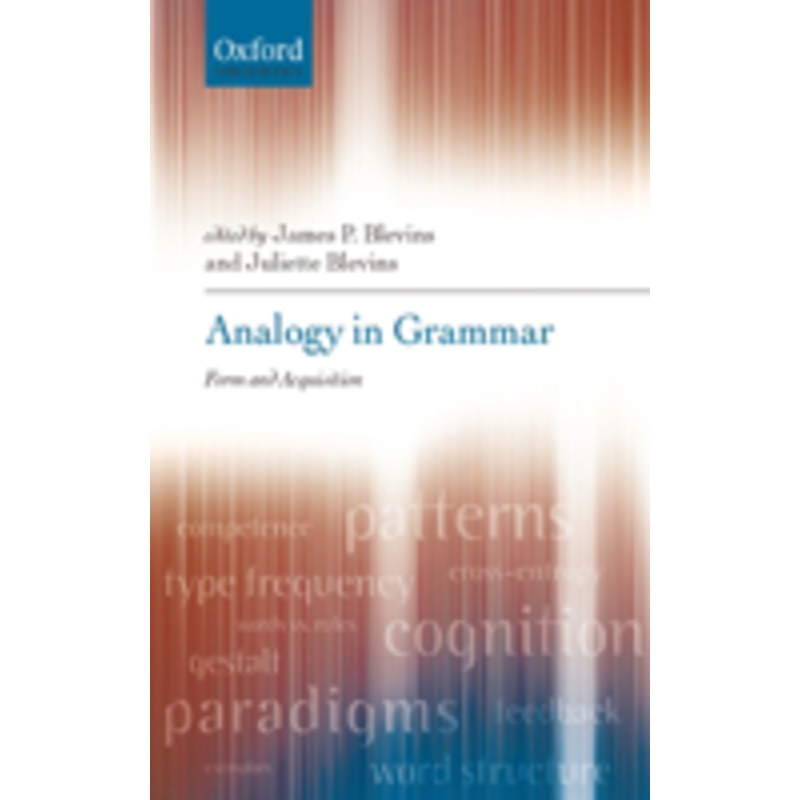 analogy in grammar: form and acquisition