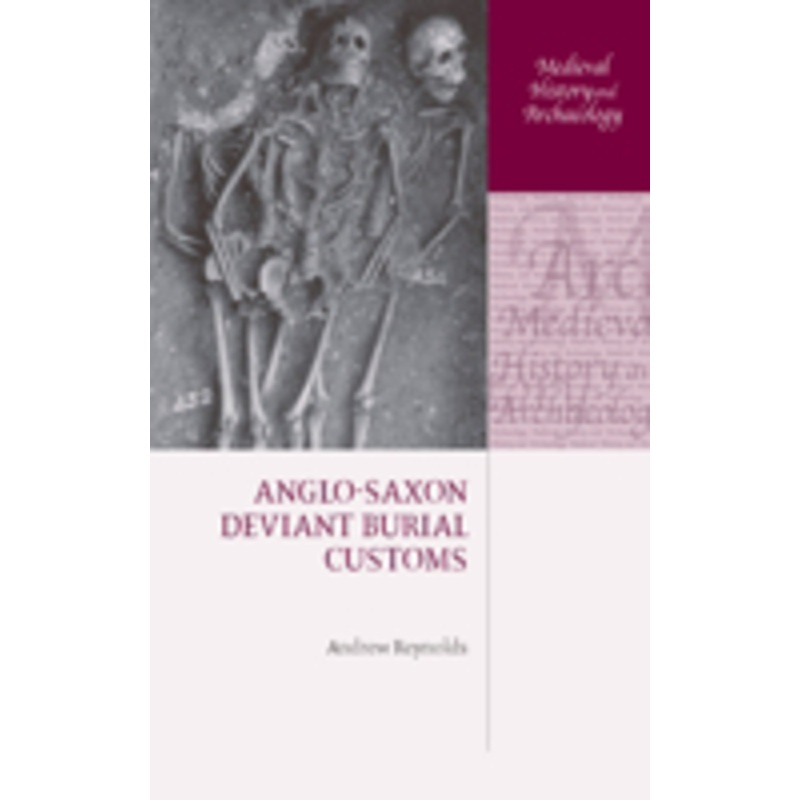 anglo-saxon deviant burial customs