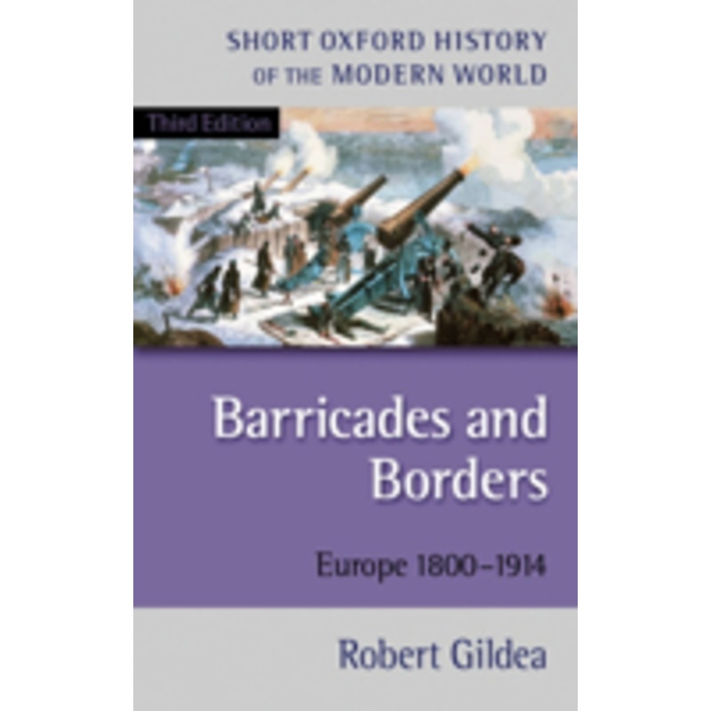 barricades and borders: europe 1800-1914