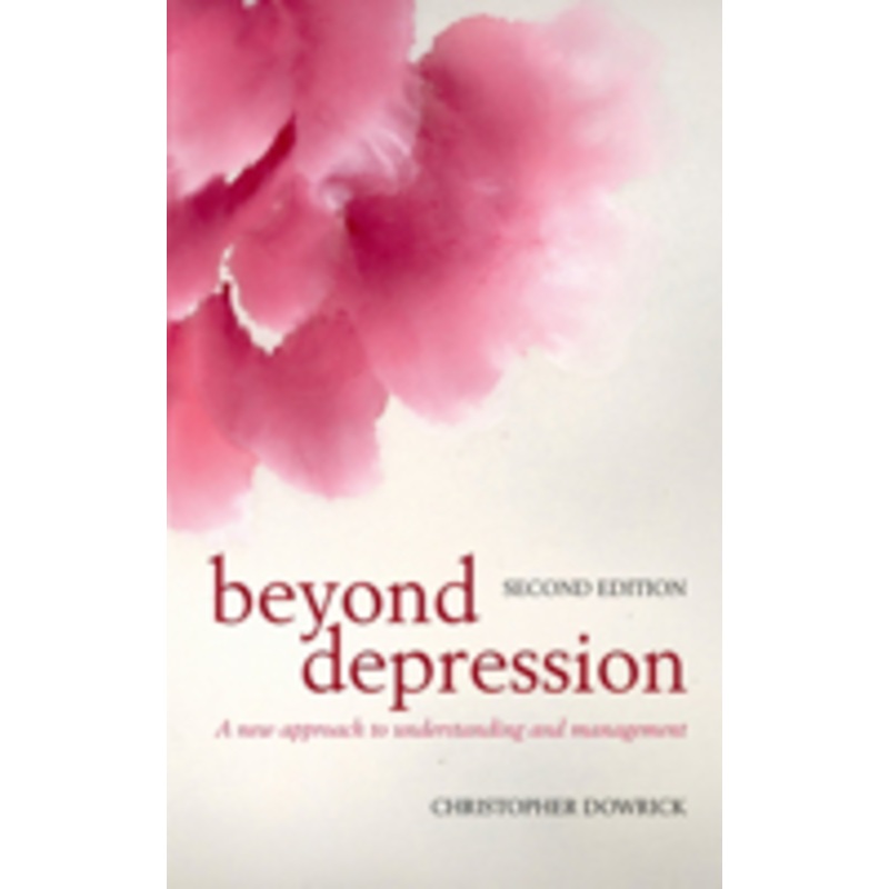 beyond depression: a new approach to understanding and management