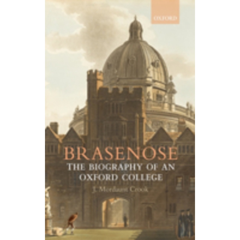 brasenose: the biography of an oxford college