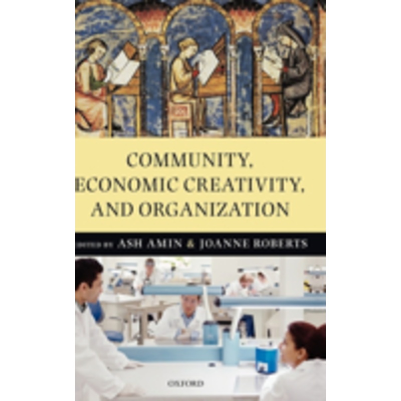 community, economic creativity, and organization