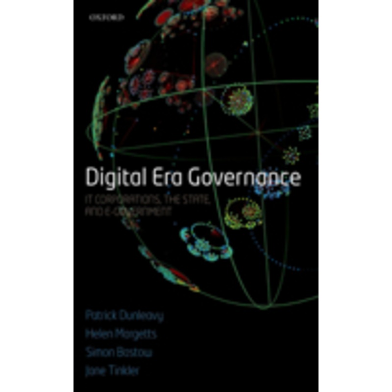 digital era governance: it corporations, the state, and e-government