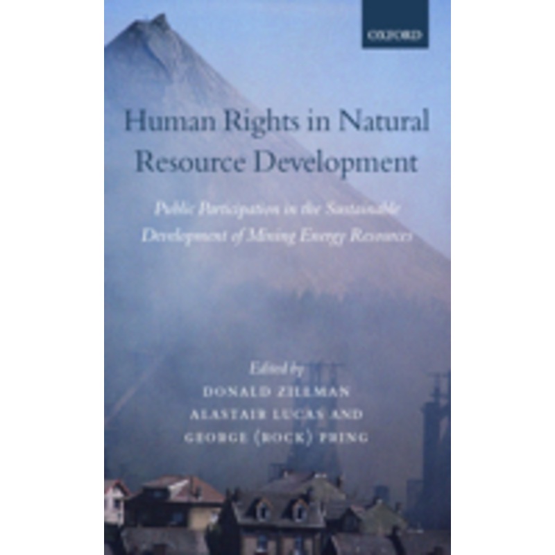 human rights in natural resource development: public participation in the sustainable development of mining and energy resources
