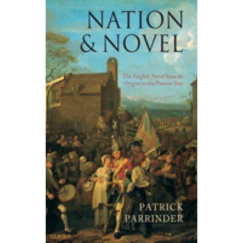 nation and novel: the english novel from its origins to the present day
