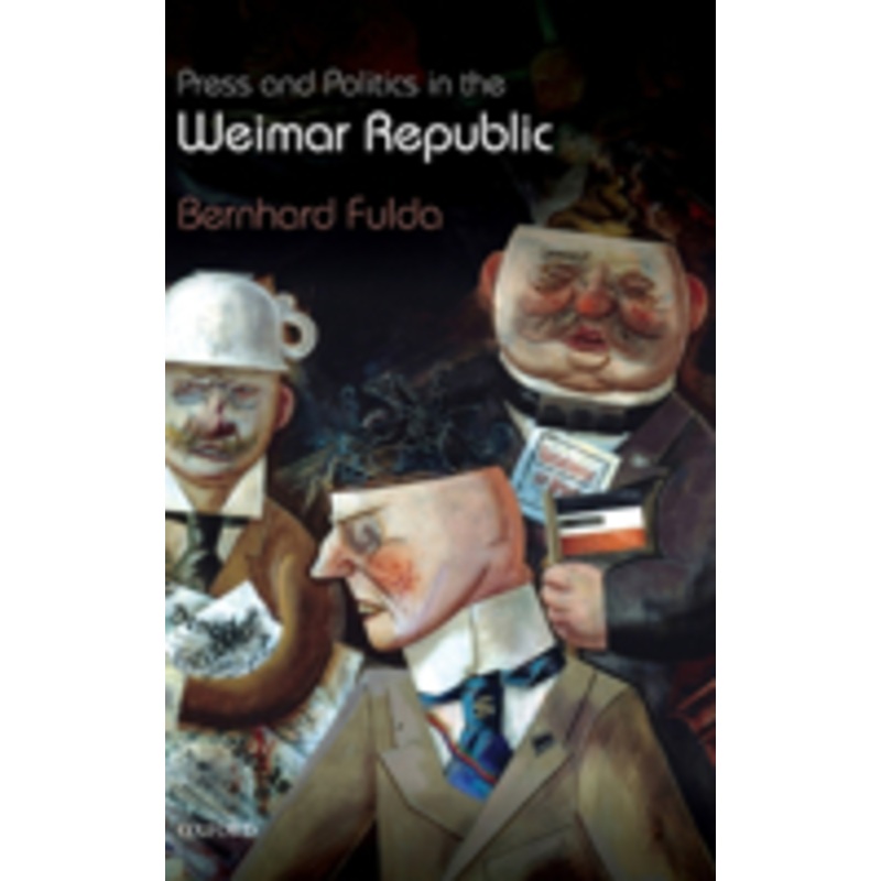 press and politics in the weimar republic