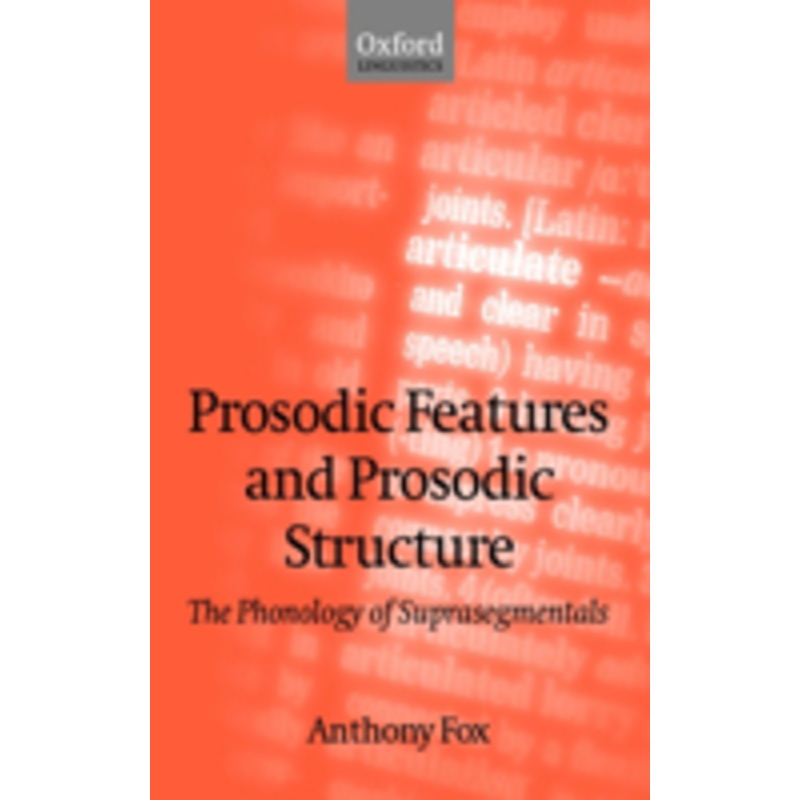 prosodic features and prosodic structure: the phonology of suprasegmentals