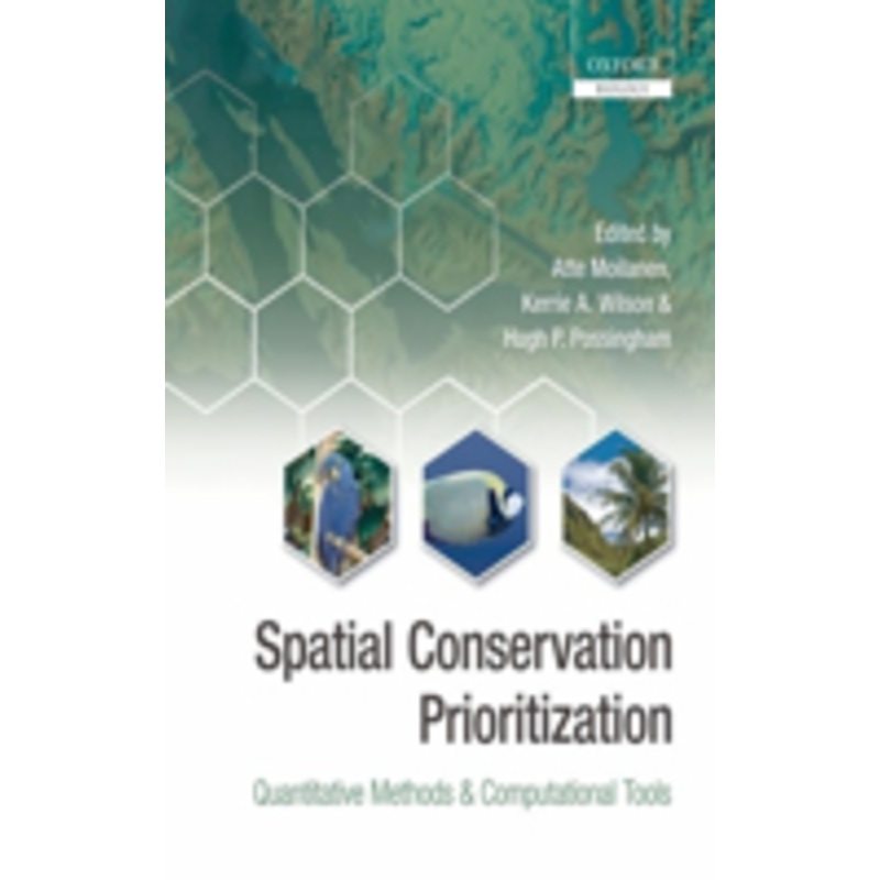 spatial conservation prioritization: quantitative methods and computational tools