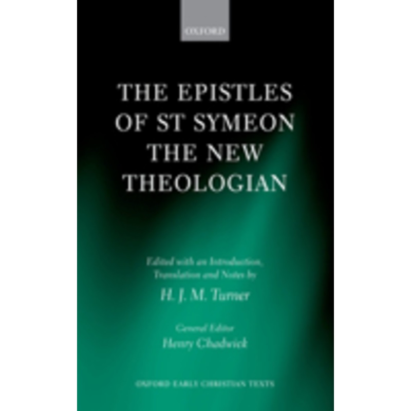 the epistles of st symeon the new theologian