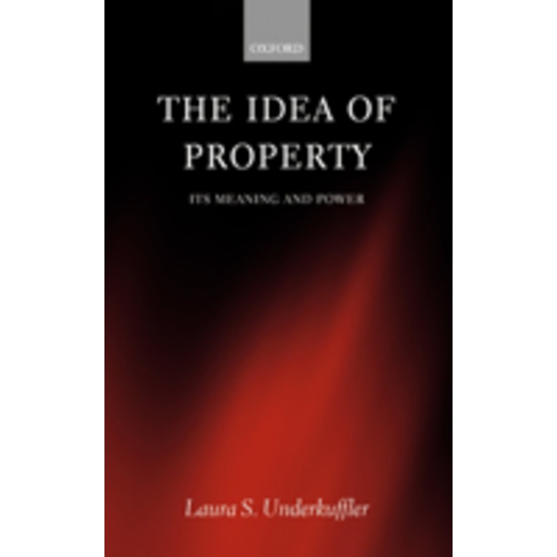 the idea of property: its meaning and power
