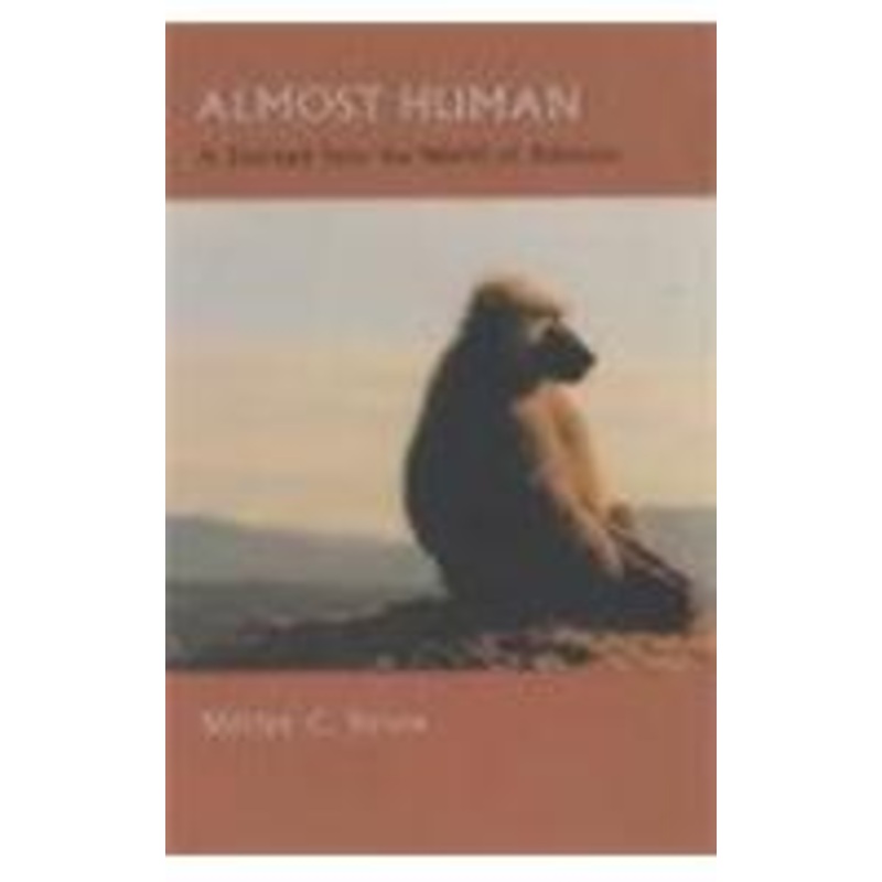 almost human: a journey into the world of baboons