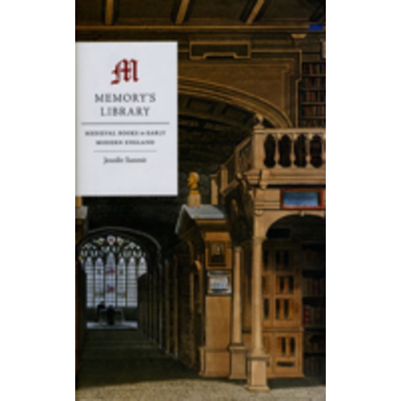 memory’s library: medieval books in early modern england