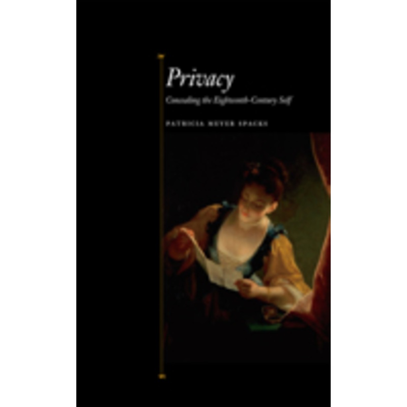 privacy: concealing the eighteenth-century self