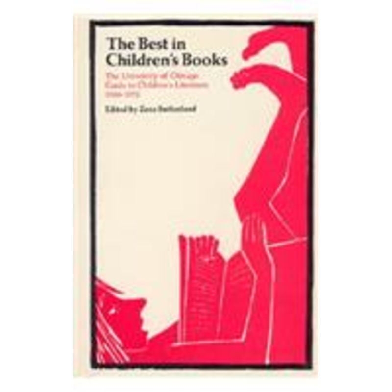 the best in children’s books: the university of chicago guide to children’s literature, 1966-72
