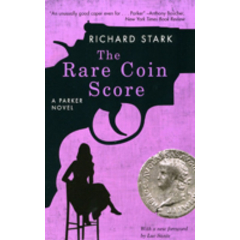 the rare coin score: a parker novel