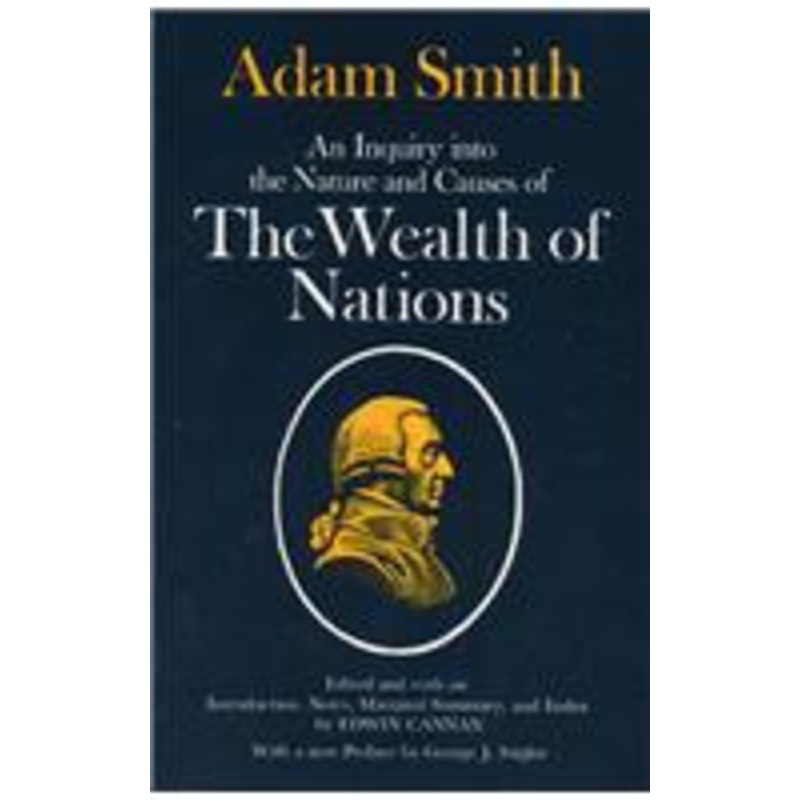 an inquiry into the nature and causes of the wealth of nations