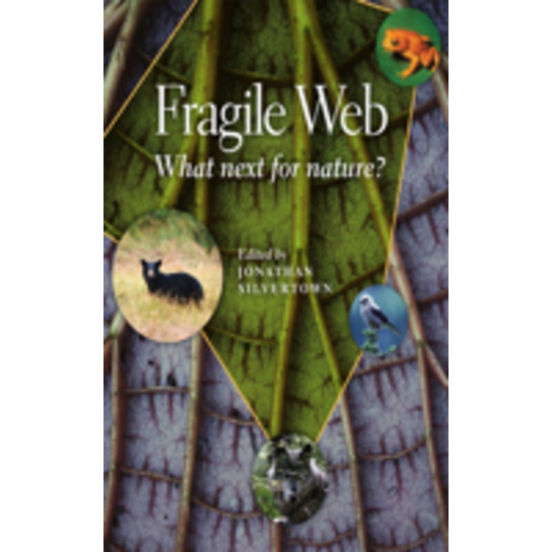 fragile web: what next for nature?