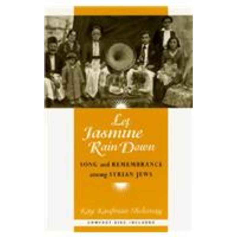 let jasmine rain down: song and remembrance among syrian jews