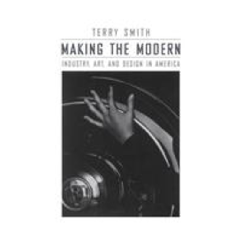 making the modern: industry, art, and design in america