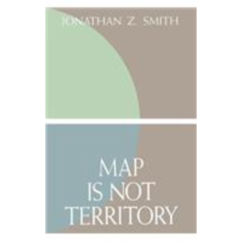 map is not territory: studies in the history of religions
