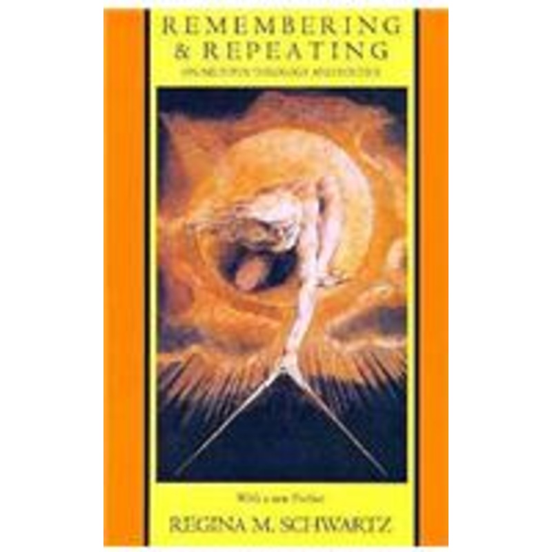remembering and repeating: on milton’s theology and poetics