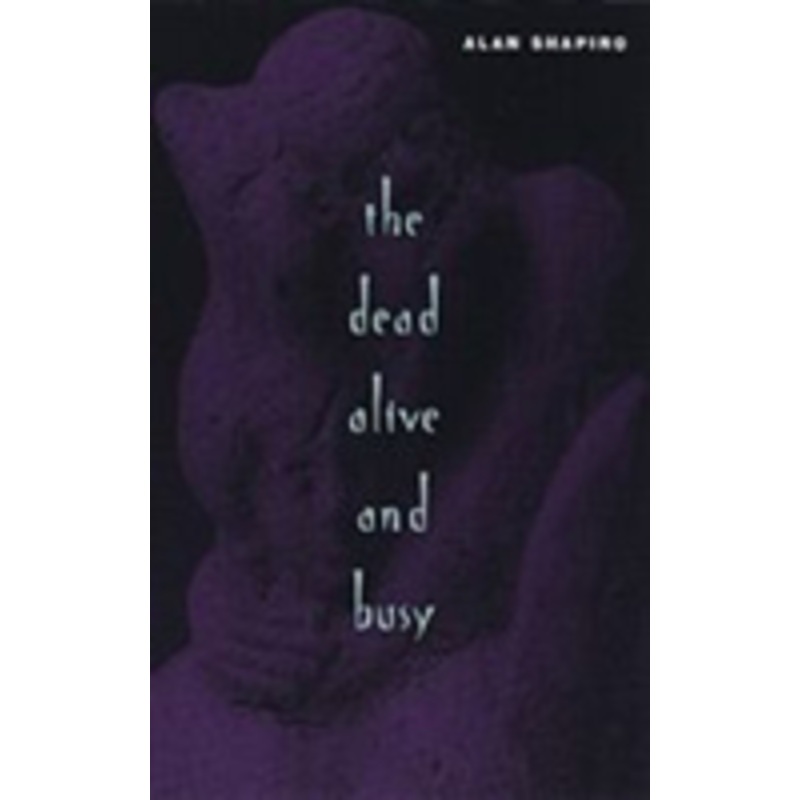 the dead alive and busy