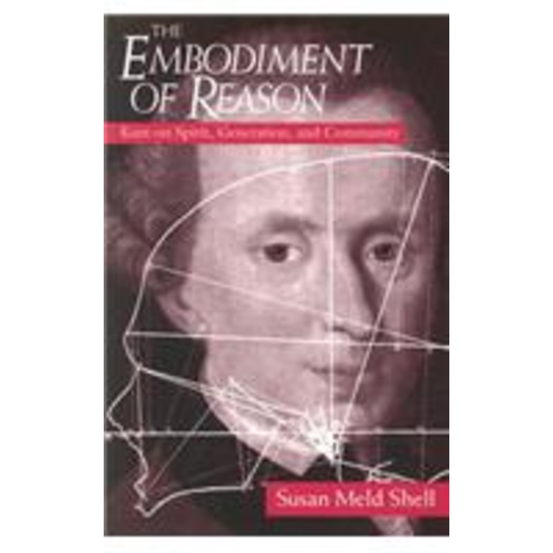 the embodiment of reason: kant on spirit, generation, and community