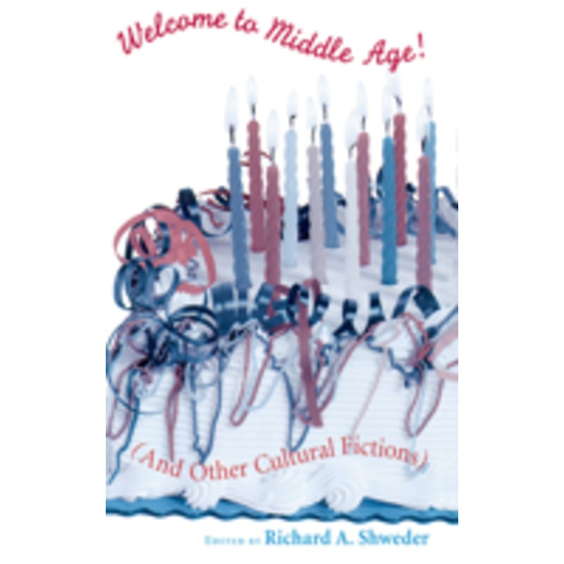 welcome to middle age!: (and other cultural fictions)