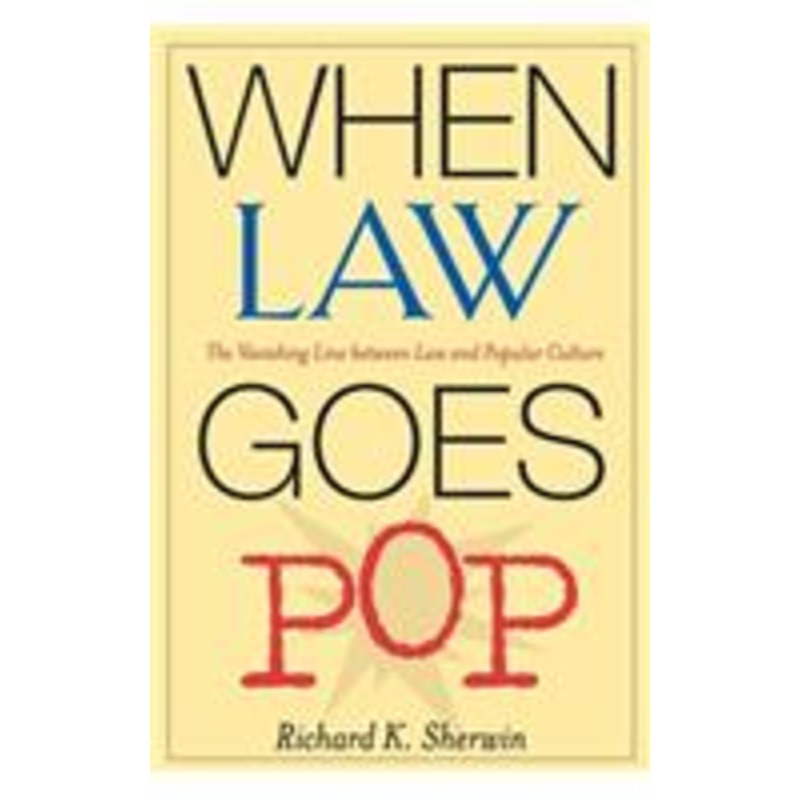 when law goes pop: the vanishing line between law and popular culture