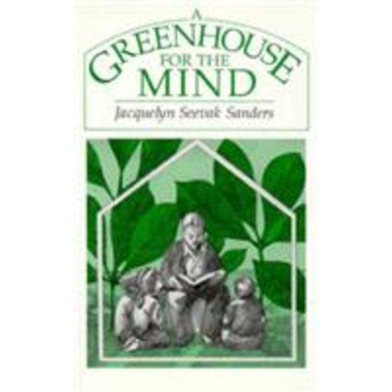 a greenhouse for the mind