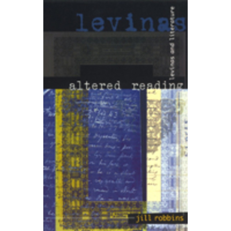 altered reading: levinas and literature