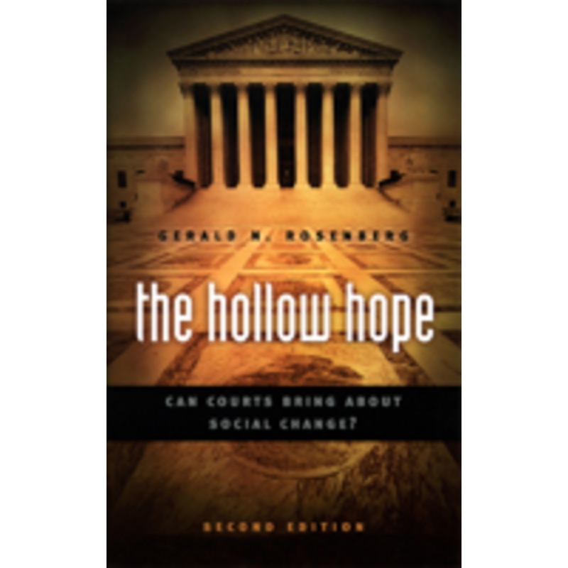 hollow hope: can courts bring about social change? second edition