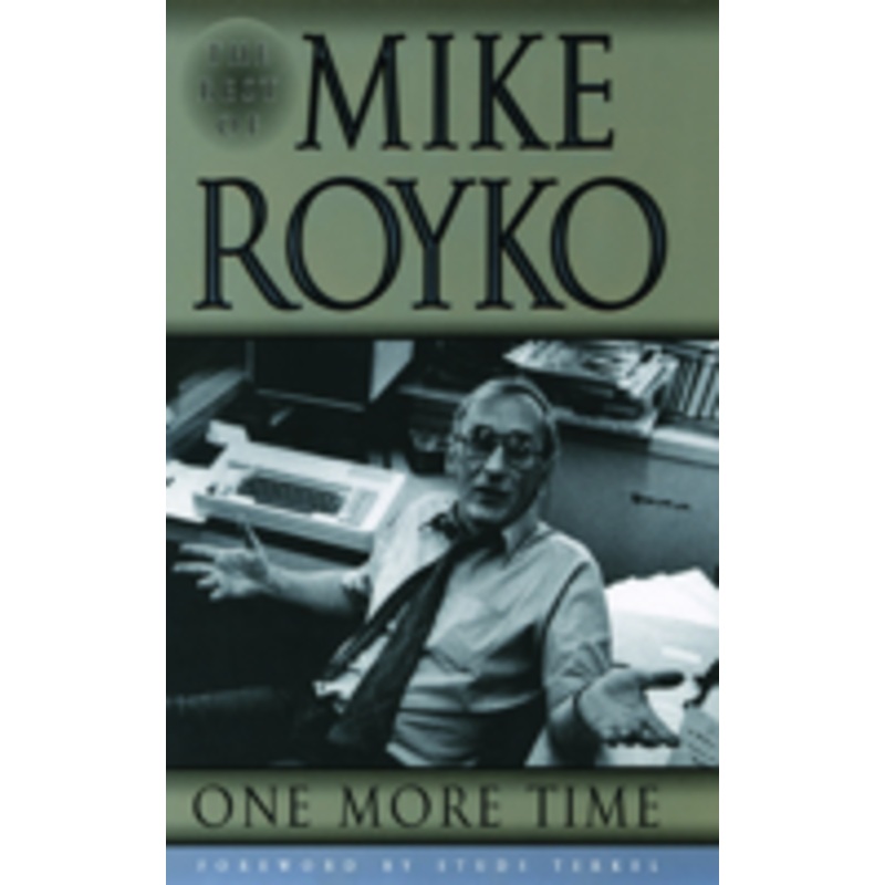 one more time: the best of mike royko