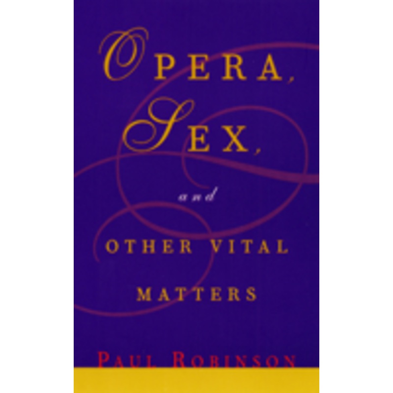 opera, sex and other vital matters