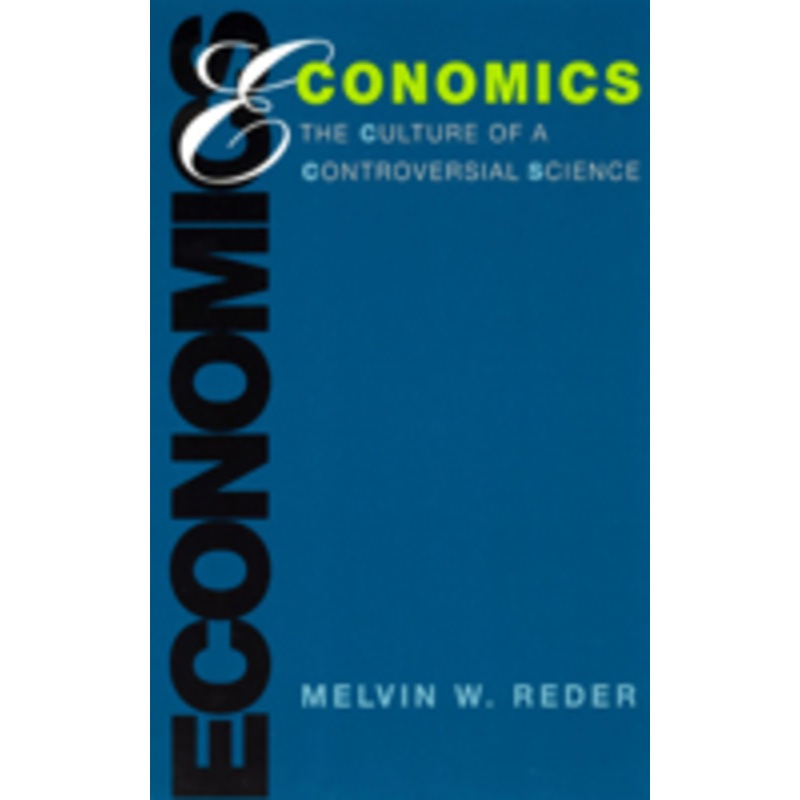 economics: the culture of a controversial science