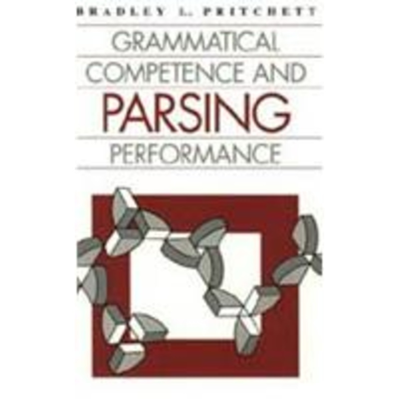 grammatical competence and parsing performance