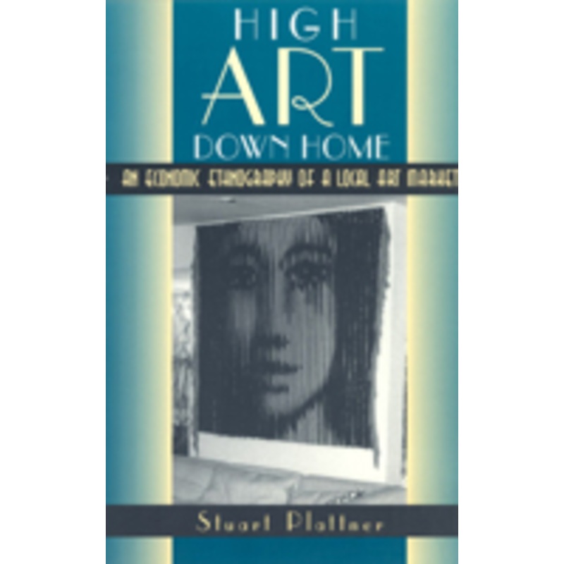 high art down home: an economic ethnography of a local art market