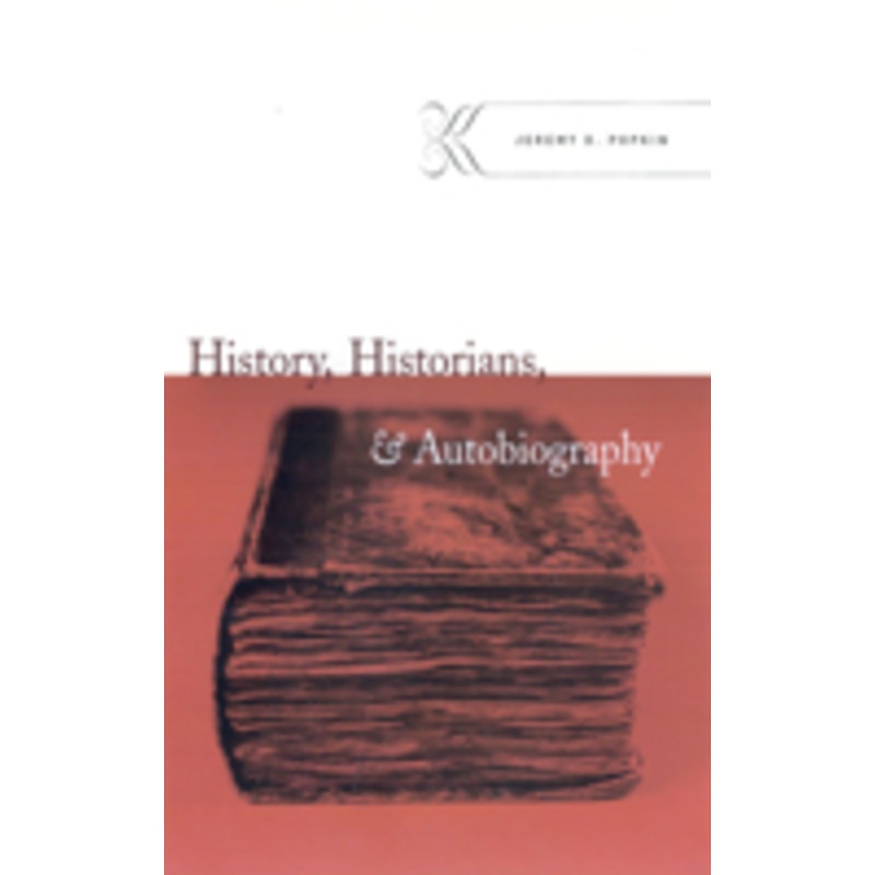 history, historians, and autobiography
