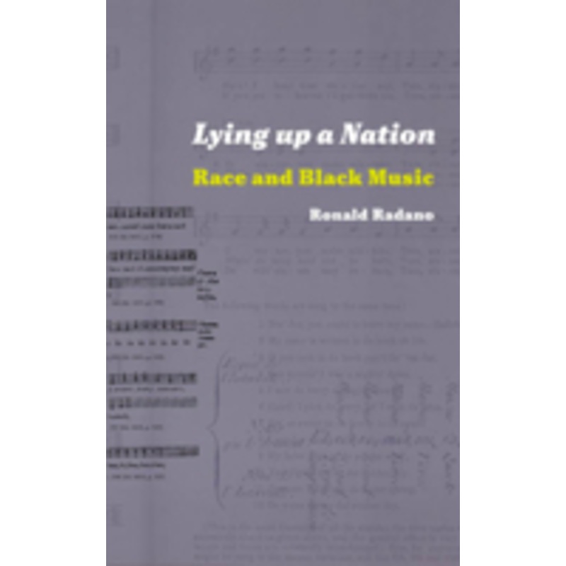 lying up a nation: race and black music