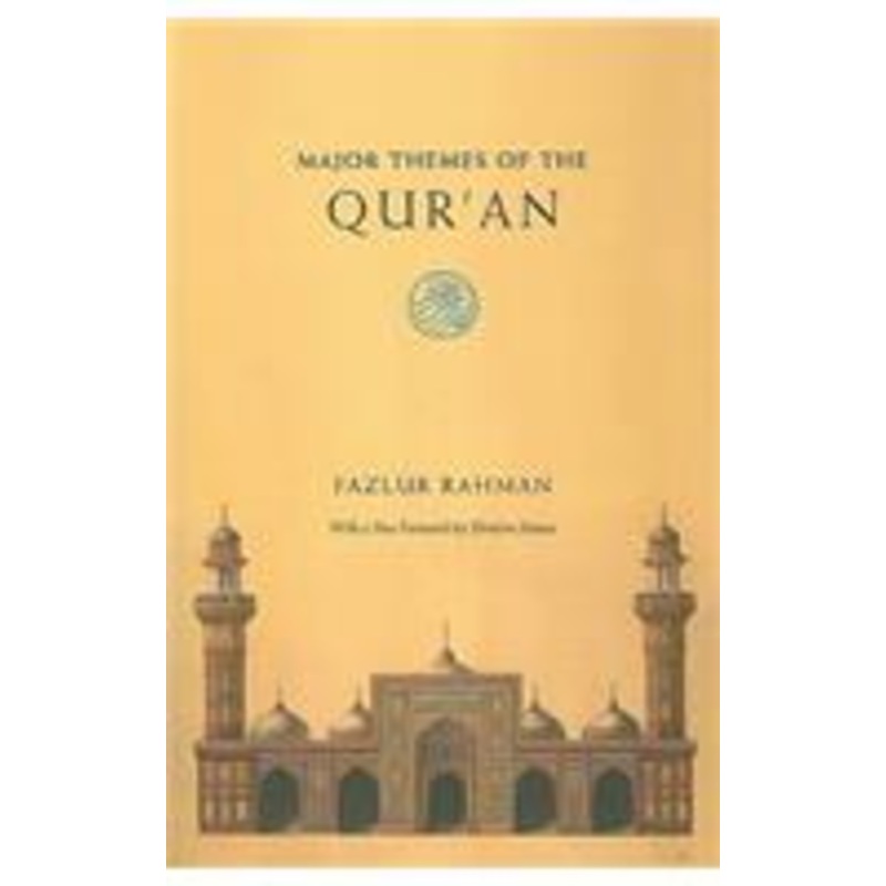 major themes of the qur`an  second edition: second edition