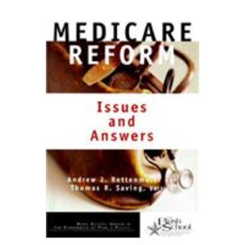 medicare reform: issues and answers volume 1