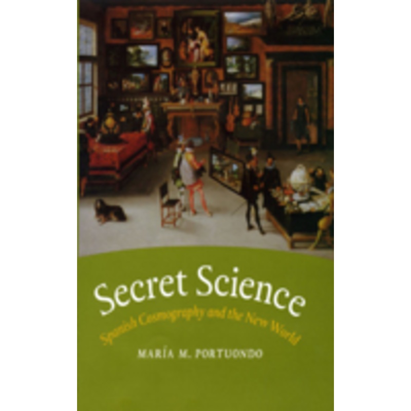 secret science: spanish cosmography and the new world