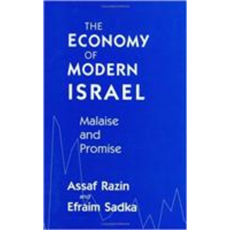 the economy of modern israel: malaise and promise