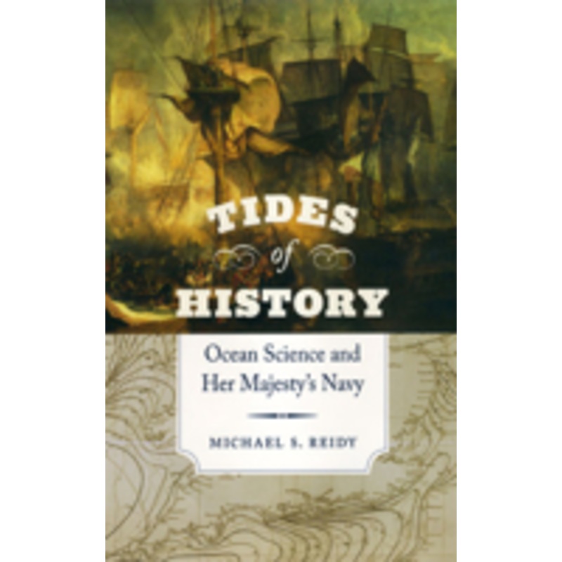 tides of history: ocean science and her majesty’s navy